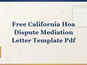 Free California Hoa Dispute Mediation Letter Template