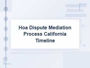 Hoa Dispute Mediation Timeline in California