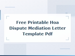 Free Printable Hoa Dispute Mediation Letter Template