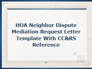 Hoa Mediation Request Letter Template with Cc&r References